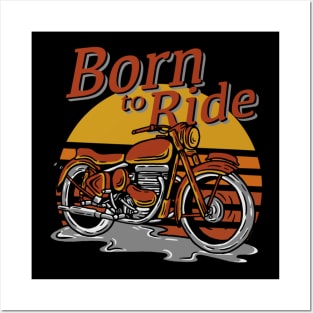 Born to Ride Posters and Art